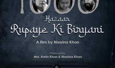 Film Review:  HAZAAR RUPAYE KI BIRIANI: A STRIKING SHORT FILM BY NASRINA KHAN