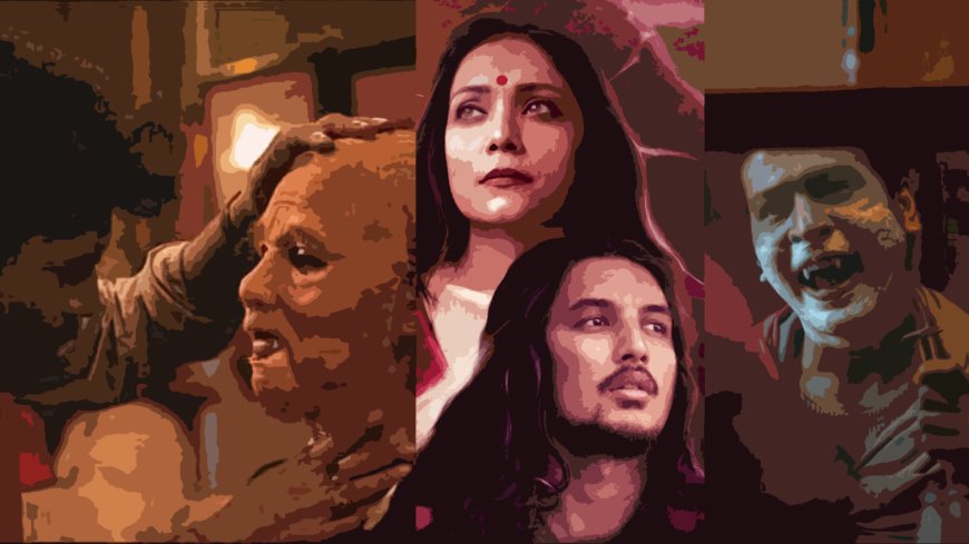 The Unique Dimensions of Assamese and Bengali Horror Cinema - By Sai Sharma