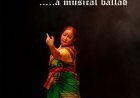 A fabulous musical ballad inspired by the life of Birubala Rabha   ‘Bala – A Musical Ballad’